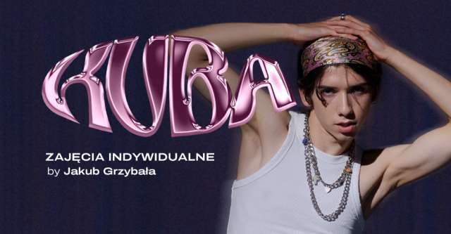 Klasa taneczna z Kubą Grzybałą - zajęcia indywidualne